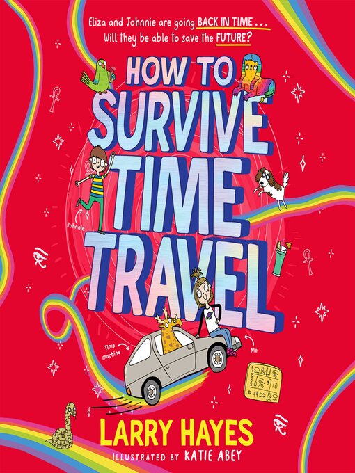 Title details for How to Survive Time Travel by Larry Hayes - Wait list